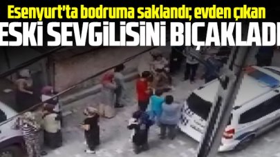 Bodrumda saklanıp evden çıkan eski sevgilisini bıçakladı