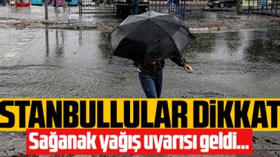 İstanbul'a sağanak yağış uyarısı! Perşembe de devam edecek