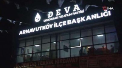 DEVA Partisi Arnavutköy ilçe Başkanlığı'na saldırıya ilişkin yeni gelişme