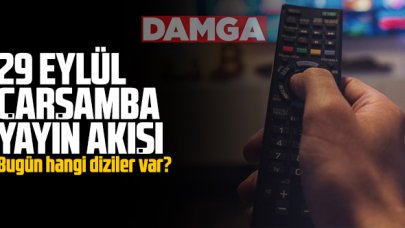 29 Eylül 2021 Çarşamba Atv, Kanal D, Show Tv, Star Tv, FOX Tv, TV8, TRT1 ve Kanal 7 yayın akışı - 29 Eylül TV'de neler var?