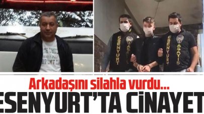 Esenyurt'ta alkol aldıktan sonra arkadaşını silahla vurdu: 1 ölü