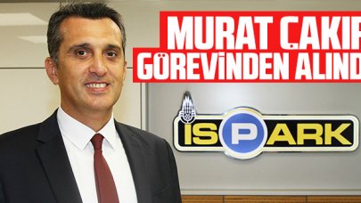 Murat Çakır görevden alındı