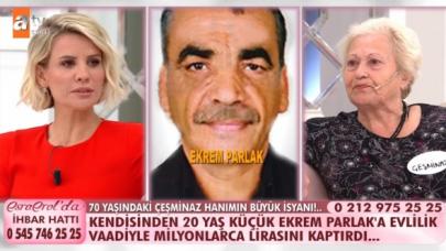 Esra Erol'da Çeşminaz Arslan kimdir? Ekrem Parlak kendisini dolandırdı mı