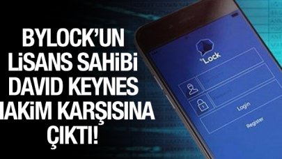 Bylock’un lisans sahibi David Keynes hakim karşısına çıktı