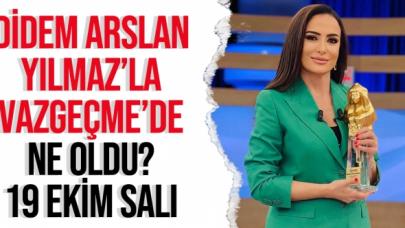 Didem Arslan Yılmaz'la Vazgeçme 19 Ekim Salı SHOW TV Canlı İzle