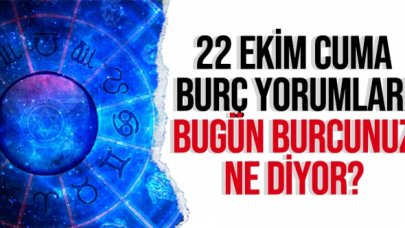 22 Ekim 2021 Cuma Koç, Boğa, İkizler, Yengeç, Aslan, Başak, Terazi, Akrep, Yay, Oğlak, Kova ve Balık burç yorumları