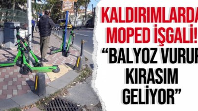 Kaldırımlarda moped işgali!