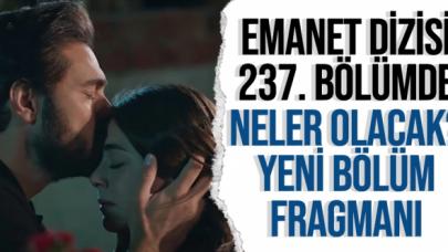 Emanet 237. bölüm özeti ve fragmanı - 26 Ekim Salı neler yaşanacak?