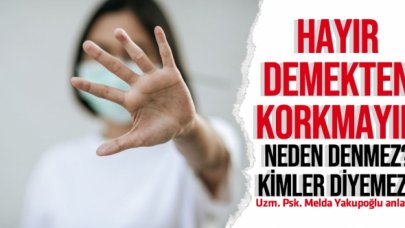 Hayır demekten korkmayın