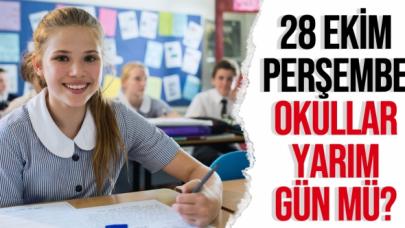 28 Ekim Perşembe okullar yarım gün mü? Okullar yarın tatil mi