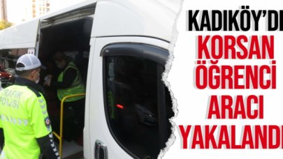 Kadıköy'de korsan öğrenci servisi yakalandı