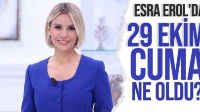 29 Ekim Cuma Esra Erol'da tek parça tamamını full Youtube izle