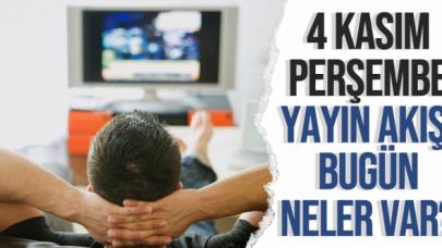 4 Kasım 2021 Perşembe Atv, Kanal D, Show Tv, Star Tv, FOX Tv, TV8, TRT1 ve Kanal 7 yayın akışı - Bugün TV'de neler var?