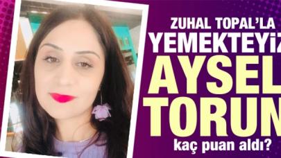 Yemekteyiz 4 Kasım Perşembe puanları | Zuhal Topal'la Yemekteyiz Aysel Torun kaç puan aldı?