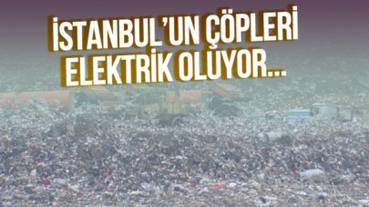 İstanbul'un çöpleri elektrik oluyor