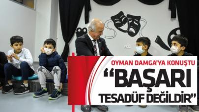 Mahmut Oyman: Başarı tesadüf değildir