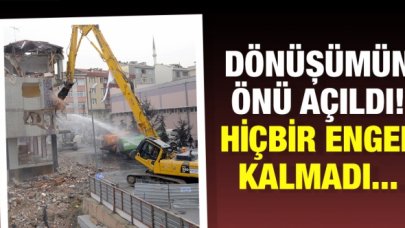 Kentsel dönüşümün önü açıldı