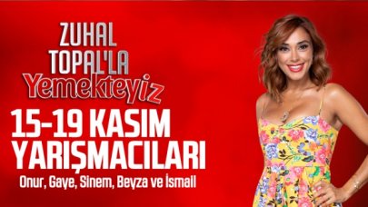 15 Kasım - 19 Kasım 2021 Zuhal Topal'la Yemekteyiz yarışmacıları kimdir (Onur, Gaye, Sinem, Beyza ve İsmail)