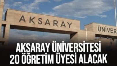 Aksaray Üniversitesi 20 Öğretim Üyesi alıyor