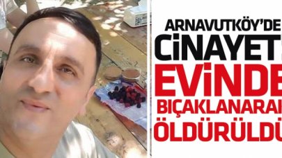 Arnavutköy'de cinayet! Semih Kuyumcu öldürüldü