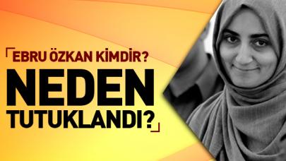 Ebru Özkan kimdir ve neden tutuklandı? İsrail'e karşı neler yapılıyor