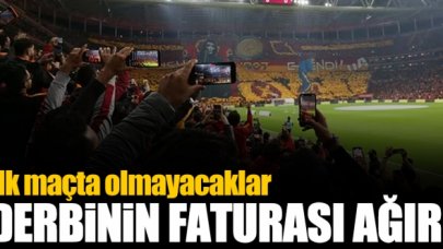 Derbinin Galatasaray'a faturası ağır oldu