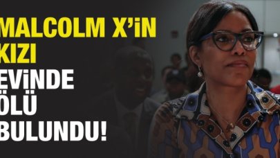 Malcolm X'in kızı evinde ölü bulundu