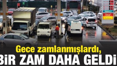 Gece yarısı zamlanan benzin, motorin ve otogaza bir zam daha!