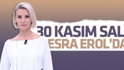 Esra Erol'da 30 Kasım Salı ATV canlı yayın, Youtube, tekrar ve kesintisiz izle | Canlı izle linki