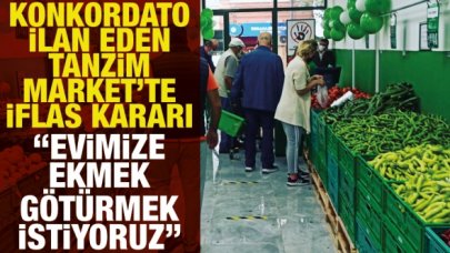 Tanzim Market’te iflas kararı