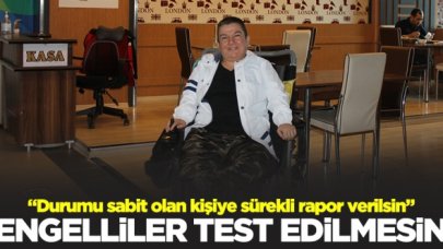 Engelliler test edilmesin