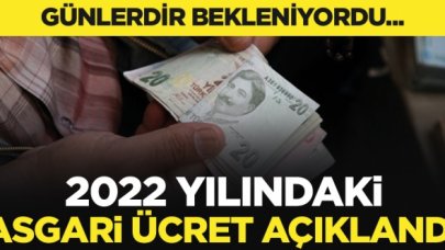 2022 asgari ücret açıklandı! Gelir ve Damga Vergisi kaldırıldı