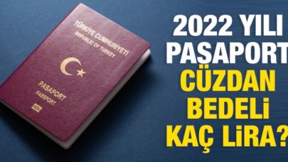 2022 pasaport cüzdan bedeli (pasaport harcı) kaç lira? 2022 pasaport harçları