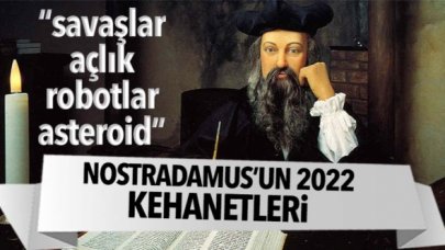 Nostradamus’un 2022 kehanetleri