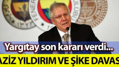 Aziz Yıldırım ve Şike Davası için karar verildi!