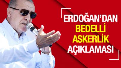 Bedelli askerlik çıkacak mı? Cumhurbaşkanı Erdoğan'dan kritik açıklama