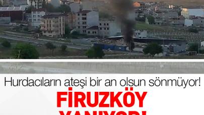 Firüzköy yanıyor!