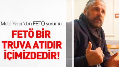 FETÖ bir truva atıdır!