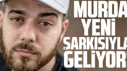 Murda yeni şarkısıyla geliyor!