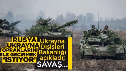 Ukrayna Dışişleri Bakanlığı'ndan 'savaş' açıklaması