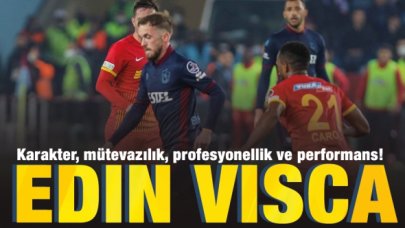 Karakter, mütevazılık, profesyonellik ve performans: Edin Visca