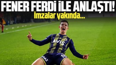 Fenerbahçe Ferdi Kadıoğu ile anlaşmaya vardı!