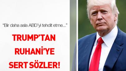 Trump'tan Ruhani'ye sert sözler!