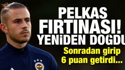 Fenerbahçe'de Pelkas fırtınası!