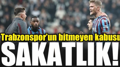 Trabzonspor'un bitmeyen kabusu: Sakatlık!