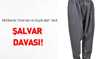 Şalvar davası!