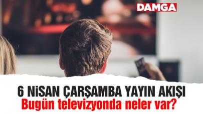 6 Nisan 2022 Çarşamba Atv, Kanal D, Show Tv, Star Tv, FOX Tv, TV8, TRT 1 ve Kanal 7 yayın akışı