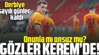 Galatasaray'da gündem Kerem Aktürkoğlu