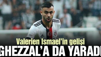 Valerien Ismael'in gelişi Rachid Ghezzal'a da yaradı