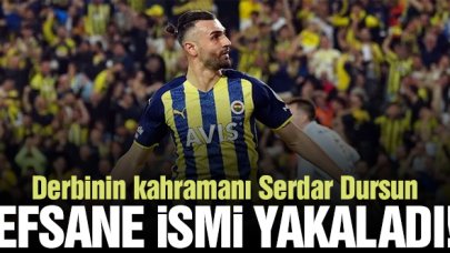 Serdar Dursun Fenerbahçe'nin efsanesini yakaladı